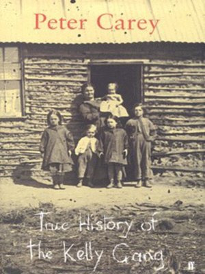 cover image of True history of the Kelly gang